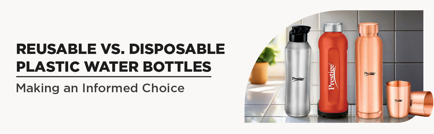 Reusable vs. Disposable Plastic Water Bottles: Making an Informed Choice