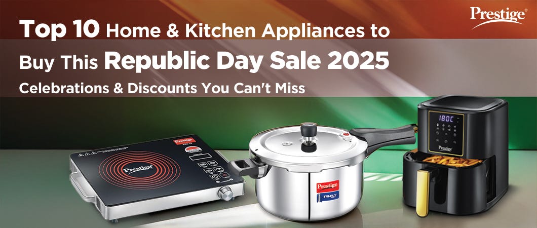 Top 10 Prestige home and kitchen appliances for Republic Day Sale 2025, featuring an induction cooktop, pressure cooker, and air fryer with discounts.